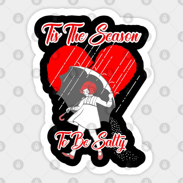 Tis the season to be salty Sticker by GLStyleDesigns